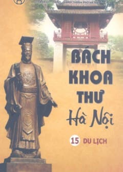 Bách Khoa Thư Hà Nội Tập 15-Du Lịch
