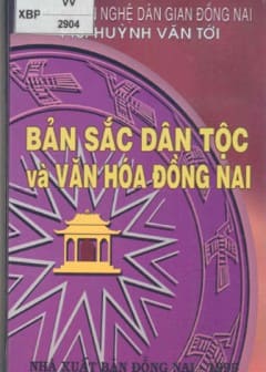 Bản Sắc Dân Tộc Và Văn Hóa Đồng Nai