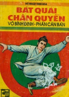 Bát Quái Chân Truyền-Võ Bình Định Phần Căn Bản