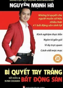 Bí Quyết Tay Trắng Sở Hữu - Kinh Doanh Bất Động Sản