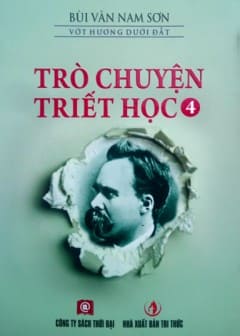 Trò Chuyện Triết Học Tập 4
