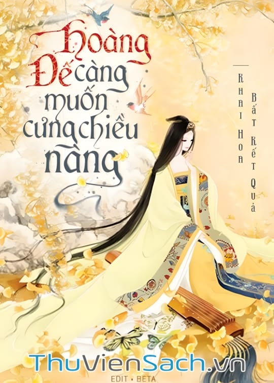 Ảnh bìa sách Hoàng Đế Càng Muốn Cưng Chiều Nàng