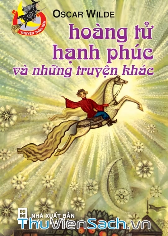 Ảnh bìa sách Hoàng Tử Hạnh Phúc Và Những Truyện Khác