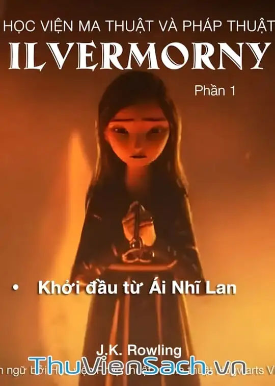Ảnh bìa sách Học Viện Ma Thuật Và Pháp Thuật Ilvermorny