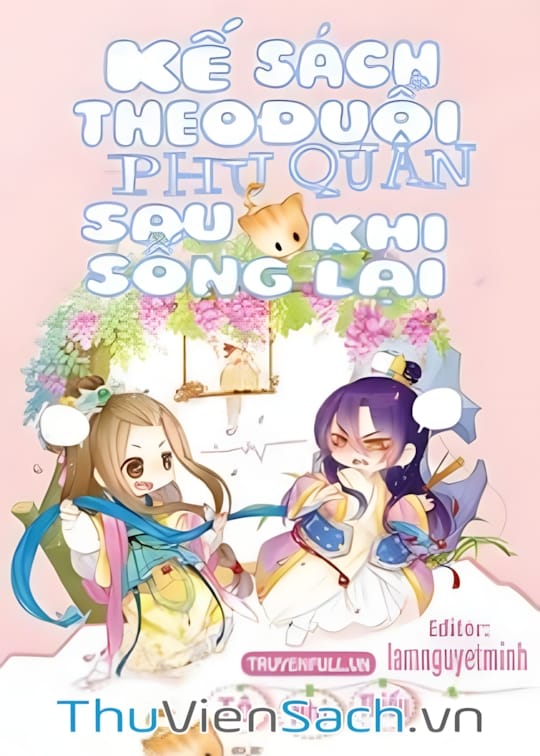 Ảnh bìa sách Kế Sách Theo Đuổi Phu Quân Sau Khi Sống Lại