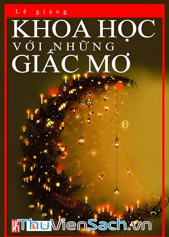 Ảnh bìa sách Khoa Học Với Những Giấc Mơ