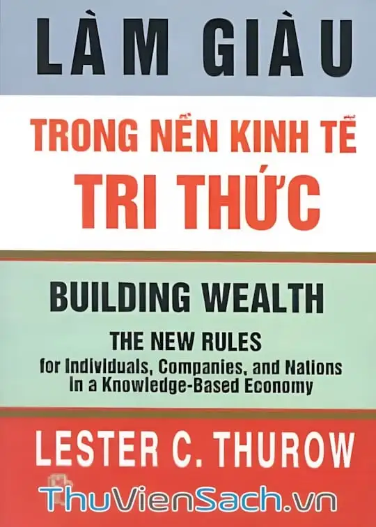 Ảnh bìa sách Làm Giàu Trong Nền Kinh Tế Tri Thức