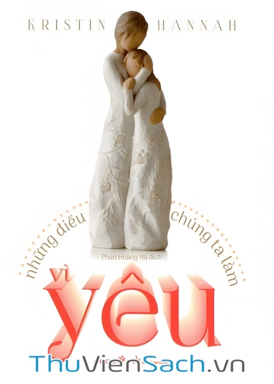 Ảnh bìa sách Những Điều Chúng Ta Làm Vì Yêu