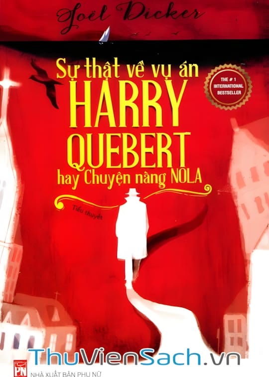 Ảnh bìa sách Sự Thật Về Vụ Án Harry Quebert Hay Chuyện Nàng Nola