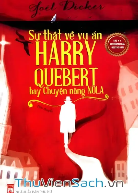 Ảnh bìa sách Sự Thật Về Vụ Án Harry Quebert Hay Chuyện Nàng Nola