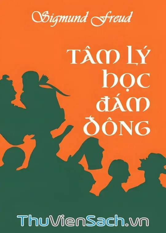 Ảnh bìa sách Tâm Lý Đám Đông Và Phân Tích Cái Tôi