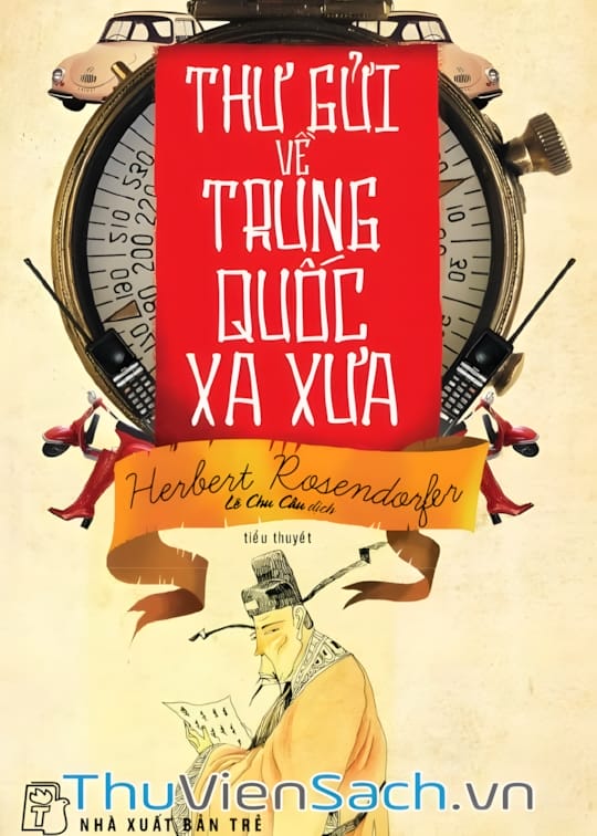 Ảnh bìa sách Thư Gửi Về Trung Quốc Xa Xưa