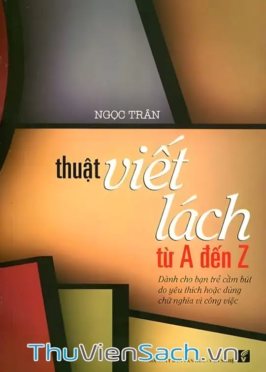 Ảnh bìa sách Thuật Viết Lách Từ A Đến Z