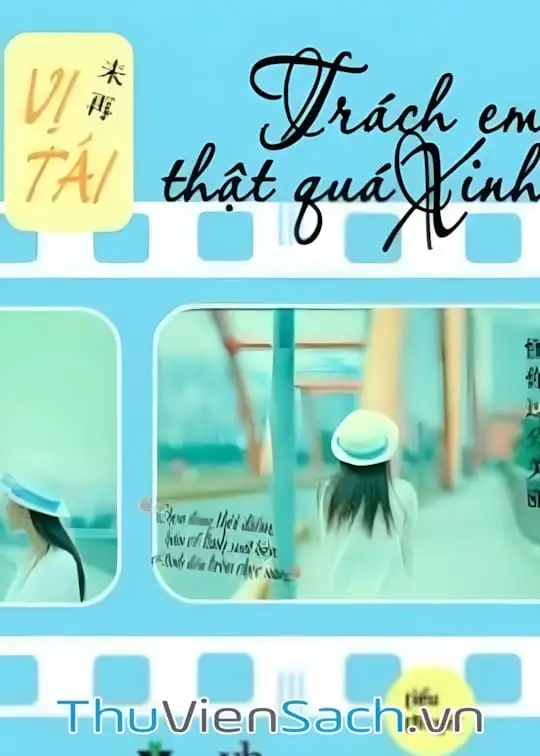 Ảnh bìa sách Trách Em Thật Quá Xinh