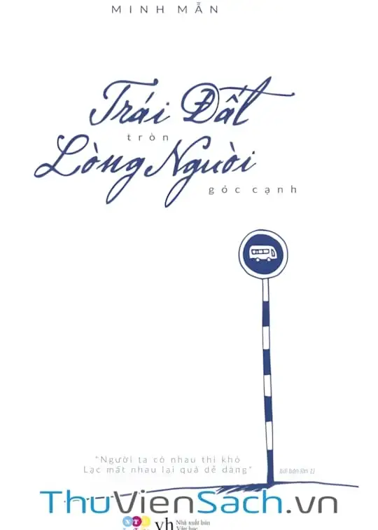 Ảnh bìa sách Trái Đất Tròn, Lòng Người Góc Cạnh