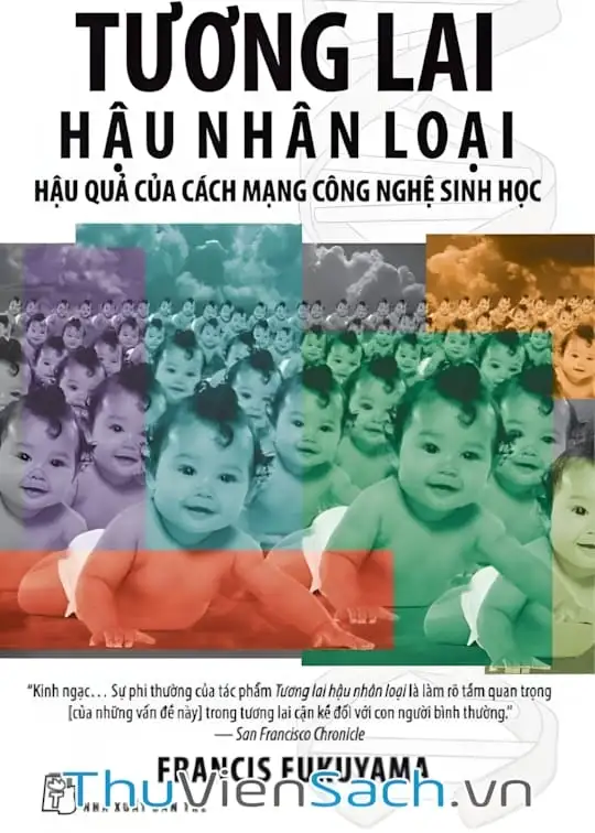 Ảnh bìa sách Tương Lai Hậu Nhân Loại - Hậu Quả Của Các Mạng Công Nghệ Sinh Học