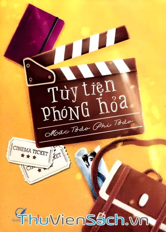 Ảnh bìa sách Tùy Tiện Phóng Hỏa