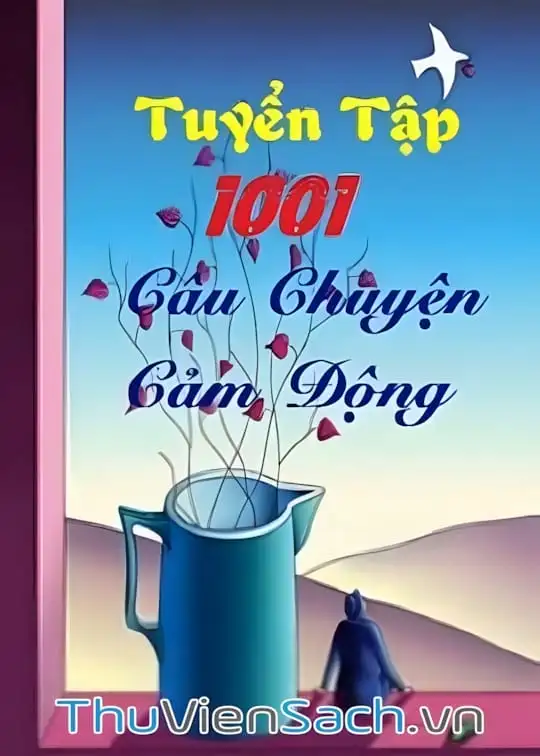 Ảnh bìa sách Tuyển Tập 1001 Câu Chuyện Cảm Động