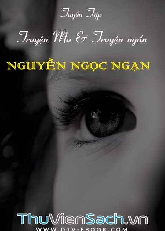 Ảnh bìa sách Tuyển Tập Truyện Ma Và Truyện Ngắn Nguyễn Ngọc Ngạn