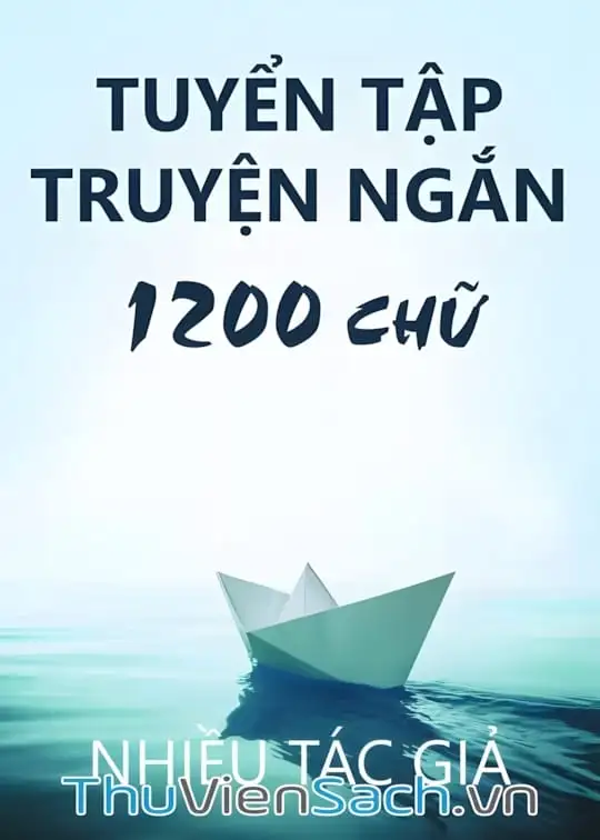 Ảnh bìa sách Tuyển Tập Truyện Ngắn 1200 Chữ