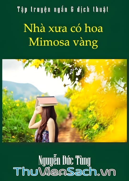 Ảnh bìa sách Nhà Xưa Có Hoa Mimosa Vàng