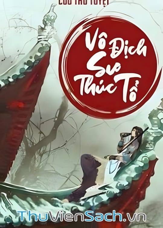 Ảnh bìa sách Vô Địch Sư Thúc Tổ