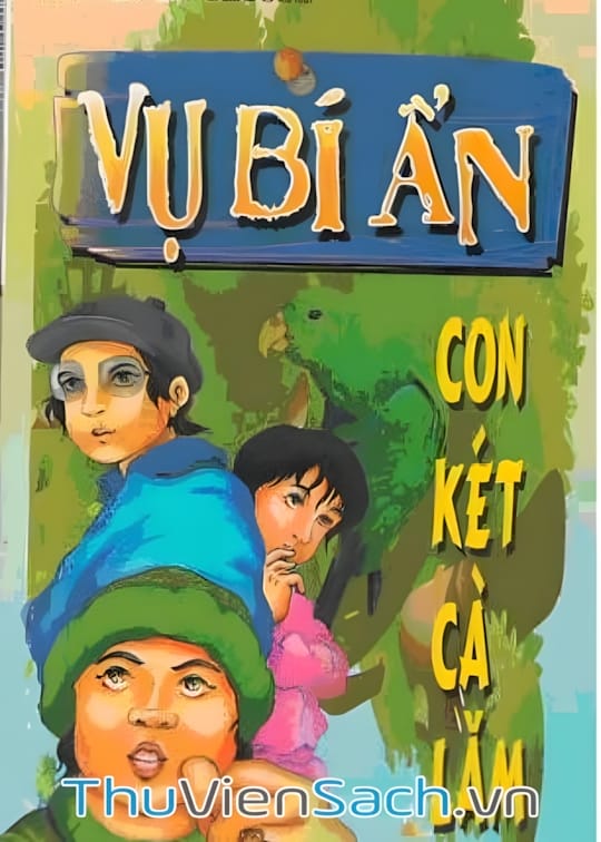 Ảnh bìa sách Vụ Bí Ẩn Con Két Cà Lăm
