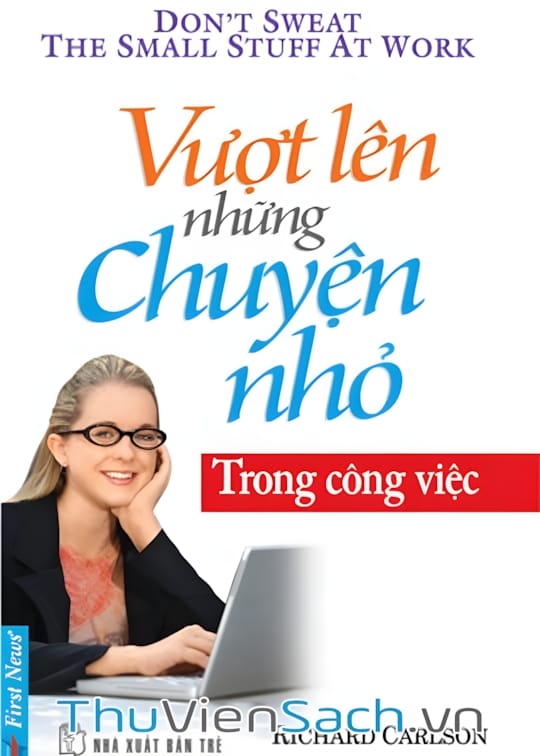 Ảnh bìa sách Vượt Qua Những Chuyện Nhỏ Trong Công Việc