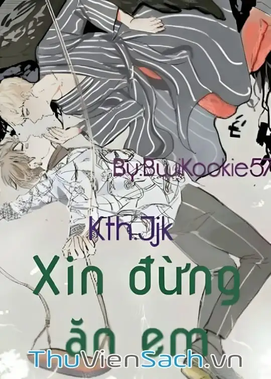 Ảnh bìa sách Xin Đừng Ăn Em