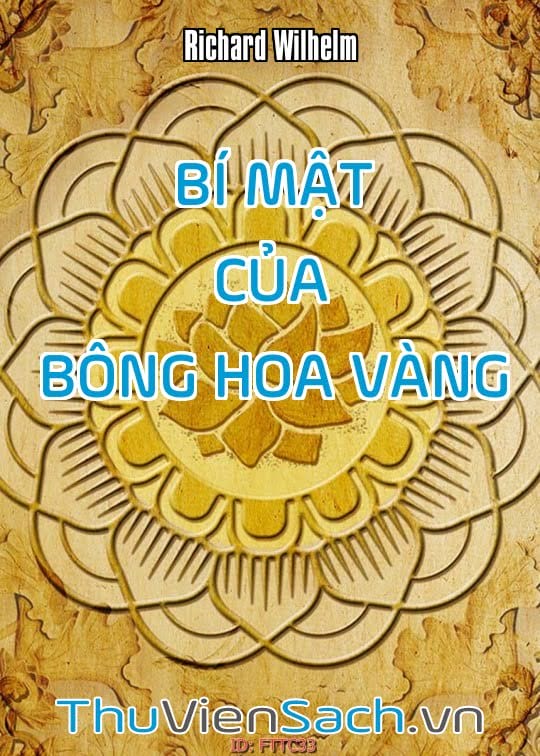 Ảnh bìa sách Bí Mật Của Bông Hoa Vàng: Cuốn Sách Đạo Giáo Trung Quốc Về Thiền