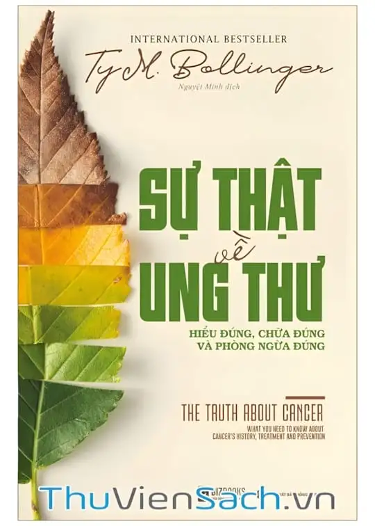 Ảnh bìa sách Sự Thật Về Ung Thư: Hiểu Đúng, Chữa Đúng Và Phòng Ngừa Đúng