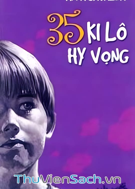 Ảnh bìa sách 35 Ki Lô Hy Vọng