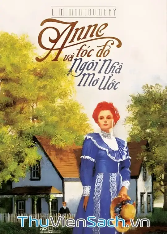Ảnh bìa sách Anne Tóc Đỏ Và Ngôi Nhà Mơ Ước