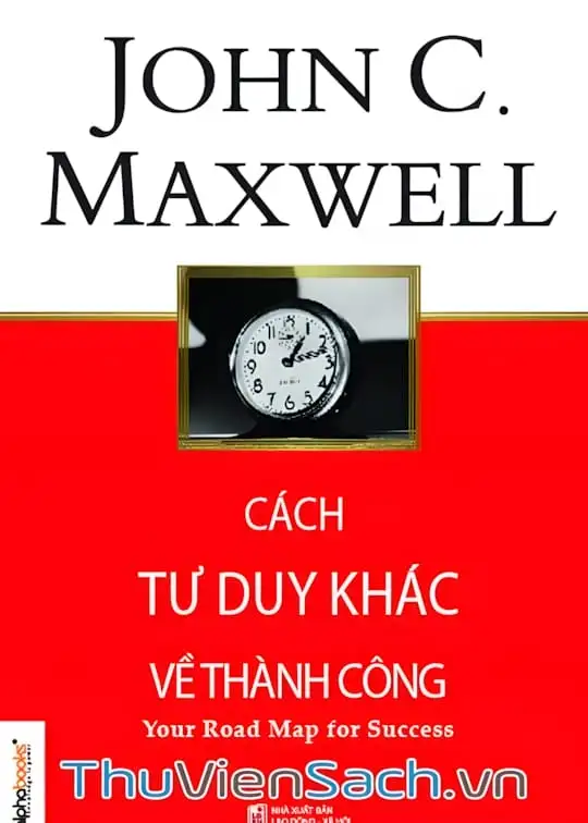 Ảnh bìa sách Cách Tư Duy Khác Về Thành Công