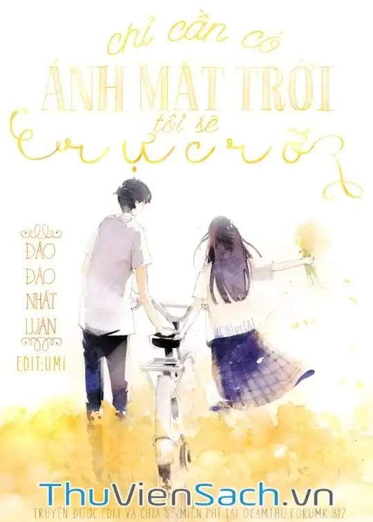 Ảnh bìa sách Chỉ Cần Có Ánh Mặt Trời, Tôi Sẽ Rực Rỡ