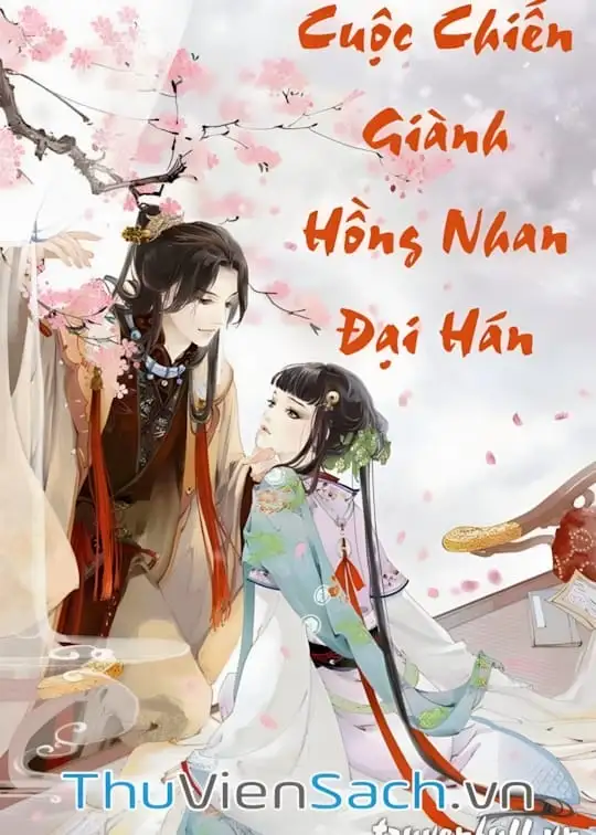 Ảnh bìa sách Cuộc Chiến Giành Hồng Nhan Đại Hán (Nữ Tướng Quân Đấu Trí Cùng Tam Vương Gia)