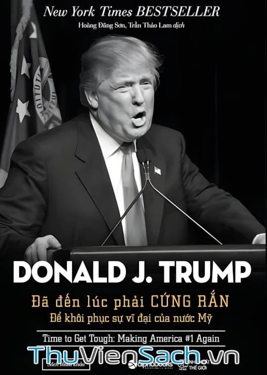 Ảnh bìa sách Đã Đến Lúc Phải Cứng Rắn Để Khôi Phục Sự Vĩ Đại Của Nước Mỹ