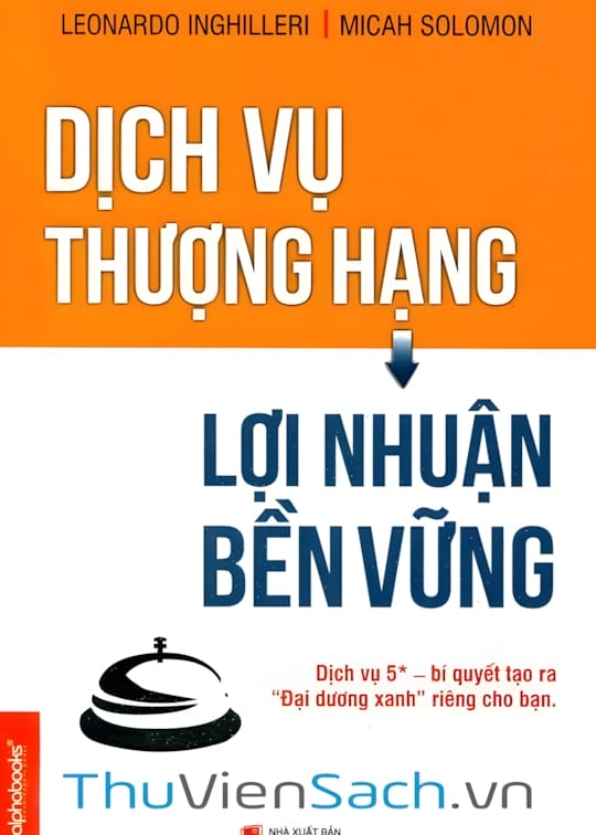 Ảnh bìa sách Dịch Vụ Thượng Hạng Lợi Nhuận Bền Vững