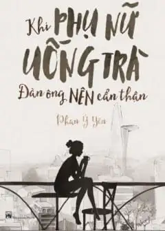 Ảnh Khi Phụ Nữ Uống Trà Đàn Ông Nên Cẩn Thận