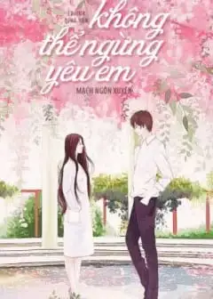 Không Thể Ngừng Yêu Em