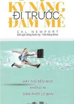 Kỹ Năng Đi Trước Đam Mê