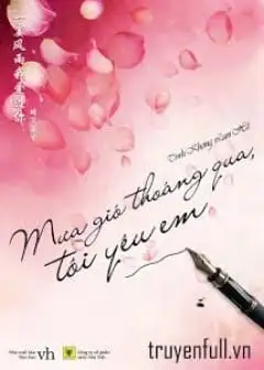 Ảnh Mưa Gió Thoáng Qua, Tôi Yêu Em