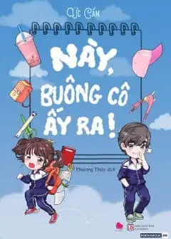 Ảnh Này, Buông Cô Ấy Ra!