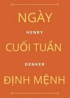 Ngày Cuối Tuần Định Mệnh