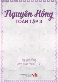Nguyên Hồng Toàn Tập 3