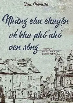 Những Câu Chuyện Về Khu Phố Nhỏ Ven Sông