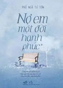 Nợ Em Một Đời Hạnh Phúc