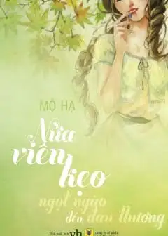 Nửa Viên Kẹo Ngọt Ngào Đến Đau Thương