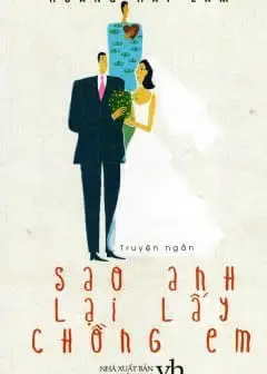 Ảnh Sao Anh Lại Lấy Chồng Em