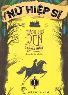 Nữ Hiệp Sĩ - Thành Phố Đen